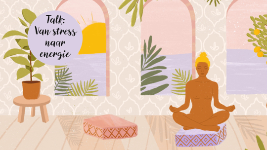 Talk: Van stress naar energie